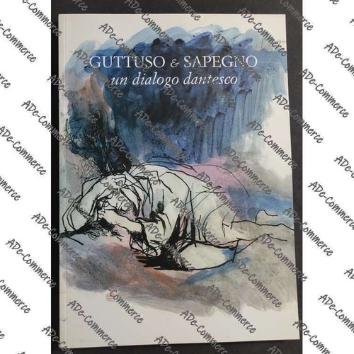 Guttuso sapegno un dialogo - sapegno,