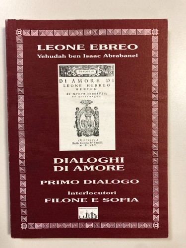 Leon hebreo dialoghi amore - dialoghi, di