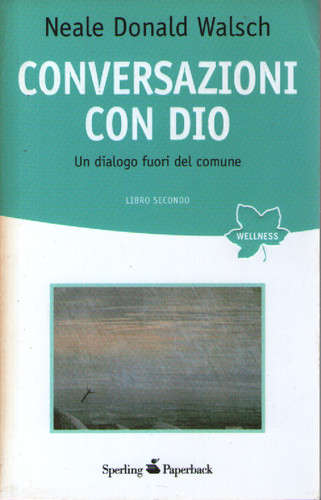 Conversazioni con dio un - conversazioni,