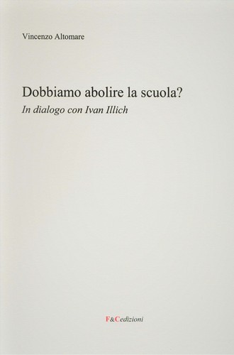 Dobbiamo abolire scuola in - dobbiamo, la