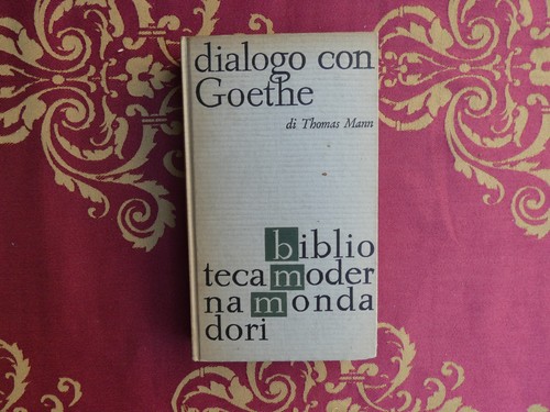 Dialogo con goethe thomas - goethe, di